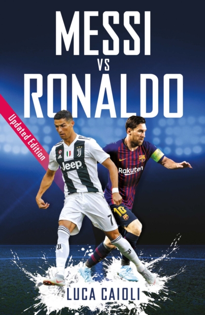 Book Cover for Messi vs Ronaldo by Luca Caioli