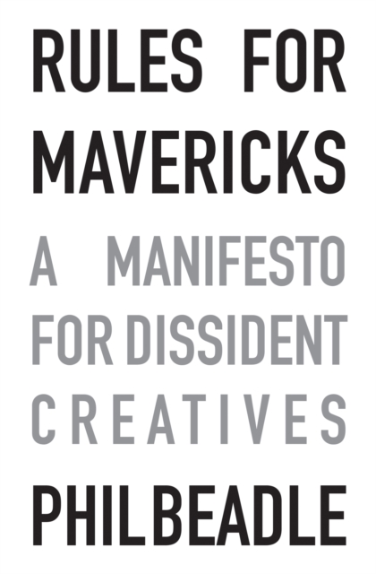 Book Cover for Rules for Mavericks by Phil Beadle