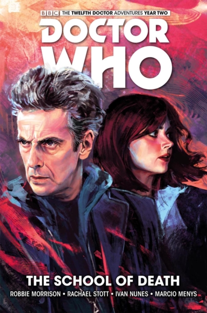 Book Cover for Doctor Who: The Twelfth Doctor - Volume 4: The School of Death by Robbie Morrison