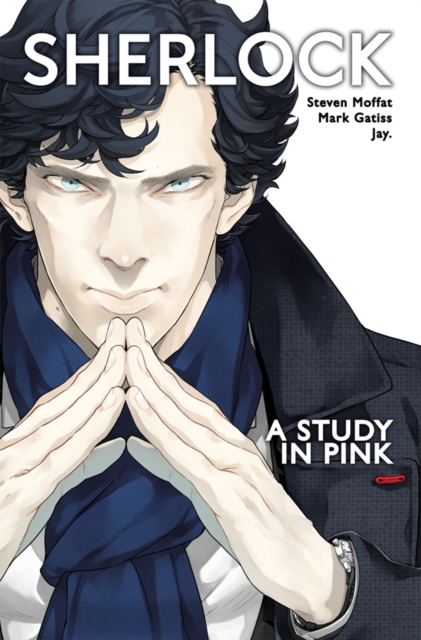 Book Cover for Sherlock: A Study in Pink Vol. 1 by Gatiss, Mark