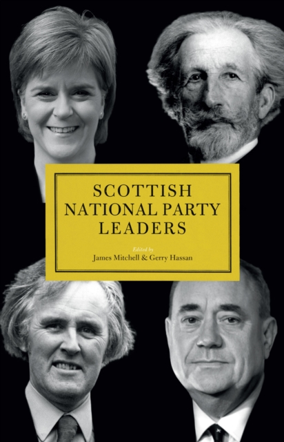 Book Cover for Scottish National Party (SNP) Leaders by James Mitchell
