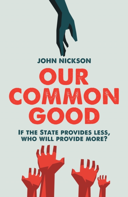 Book Cover for Our Common Good by John Nickson