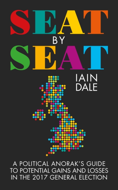 Book Cover for Seat by Seat by Iain Dale