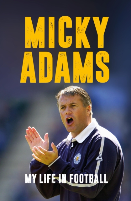 Book Cover for Micky Adams by Micky Adams