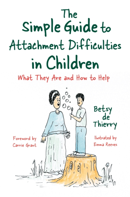 Book Cover for Simple Guide to Attachment Difficulties in Children by Betsy de Thierry