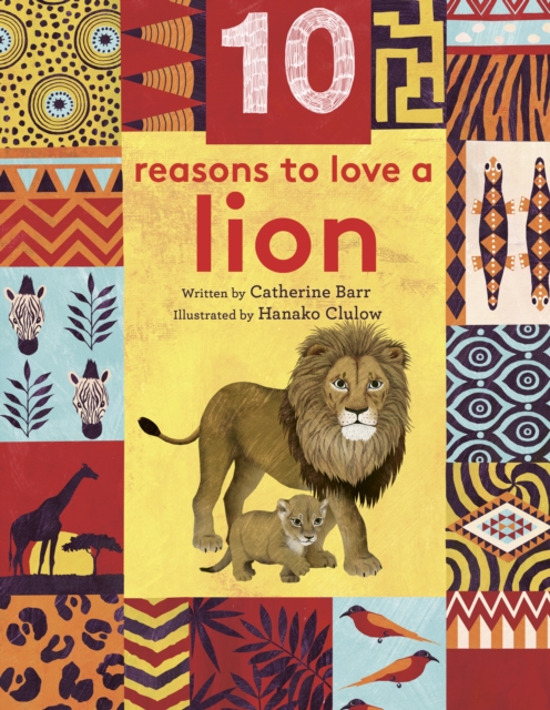 Book Cover for 10 Reasons to Love ... a Lion by Barr, Catherine