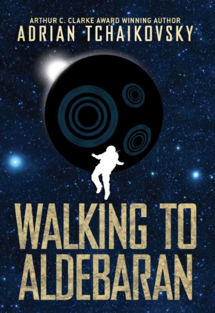 Book Cover for Walking to Aldebaran by Adrian Tchaikovsky