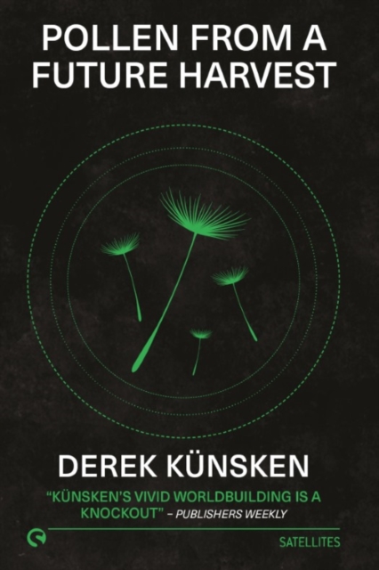 Book Cover for Pollen From A Future Harvest by Derek Kunsken