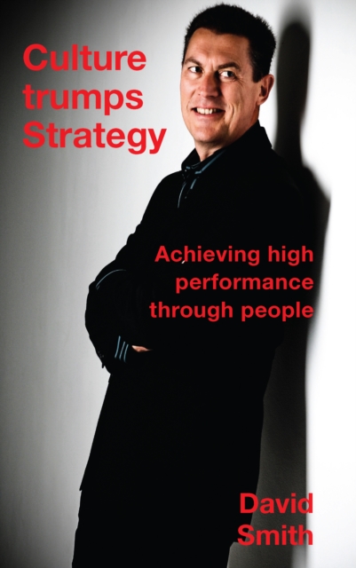 Book Cover for Culture Trumps Strategy - Achieving High Performance Through People by David Smith