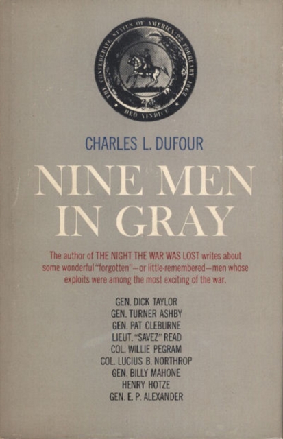 Book Cover for Nine Men In Gray by Charles L. Dufour