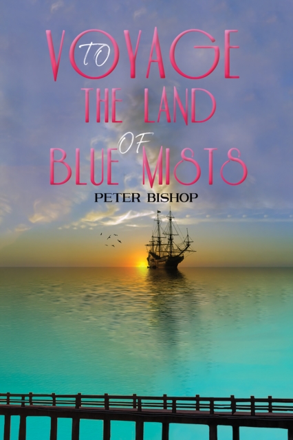 Book Cover for Voyage to the Land of Blue Mists by Peter Bishop