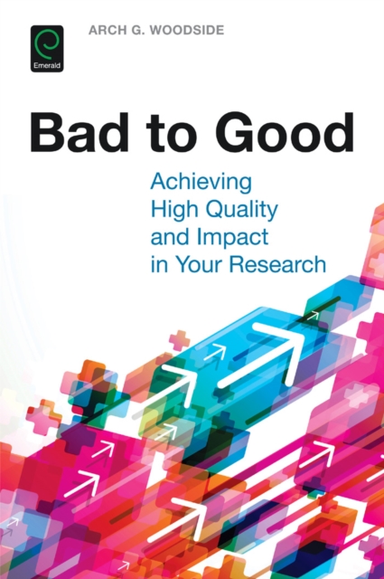 Book Cover for Bad to Good by Arch G. Woodside