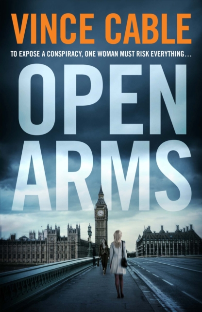 Book Cover for Open Arms by Vince Cable