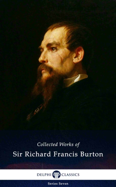 Book Cover for Delphi Collected Works of Sir Richard Francis Burton (Illustrated) by Sir Richard Francis Burton