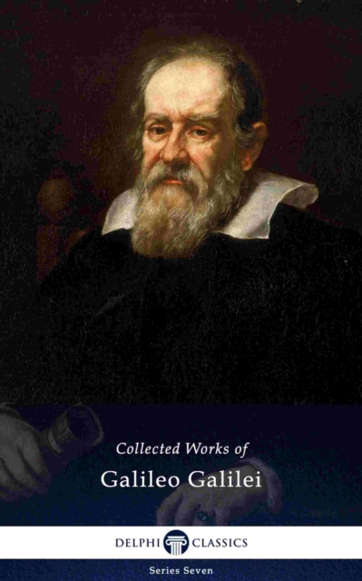 Book Cover for Delphi Collected Works of Galileo Galilei (Illustrated) by Galileo Galilei