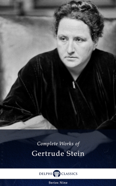 Book Cover for Delphi Complete Works of Gertrude Stein (Illustrated) by Gertrude Stein