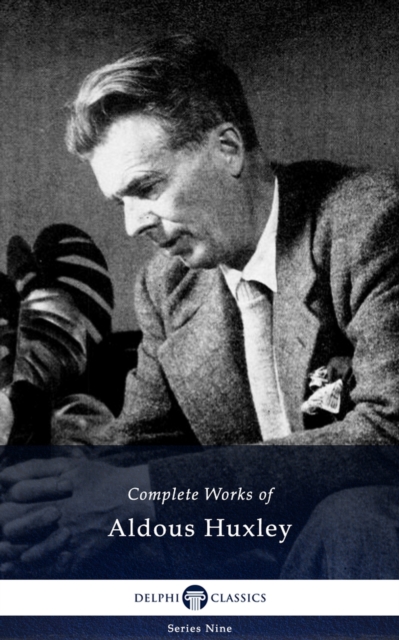 Book Cover for Delphi Complete Works of Aldous Huxley (Illustrated) by Aldous Huxley