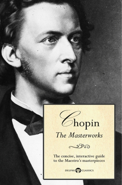 Book Cover for Delphi Masterworks of Frederic Chopin (Illustrated) by Peter Russell