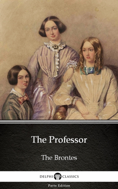 Book Cover for Professor by Charlotte Bronte (Illustrated) by Charlotte Bronte