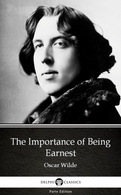 Book Cover for Importance of Being Earnest by Oscar Wilde (Illustrated) by Oscar Wilde