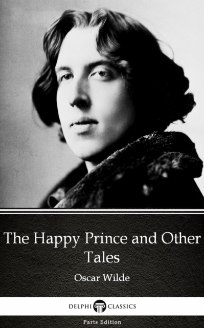 Book Cover for Happy Prince and Other Tales by Oscar Wilde (Illustrated) by Oscar Wilde