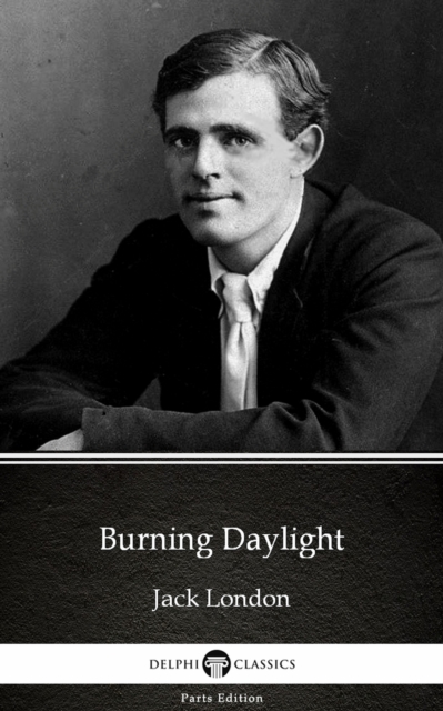 Book Cover for Burning Daylight by Jack London (Illustrated) by Jack London