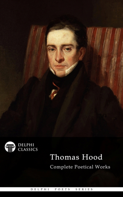 Book Cover for Delphi Complete Poetical Works of Thomas Hood (Illustrated) by Thomas Hood