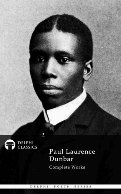 Book Cover for Delphi Complete Works of Paul Laurence Dunbar (Illustrated) by Paul Laurence Dunbar