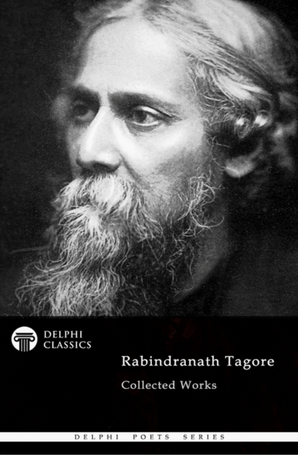 Book Cover for Delphi Collected Works of Rabindranath Tagore (Illustrated) by Rabindranath Tagore