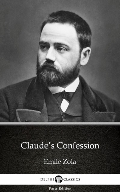 Book Cover for Claude's Confession by Emile Zola (Illustrated) by Emile Zola