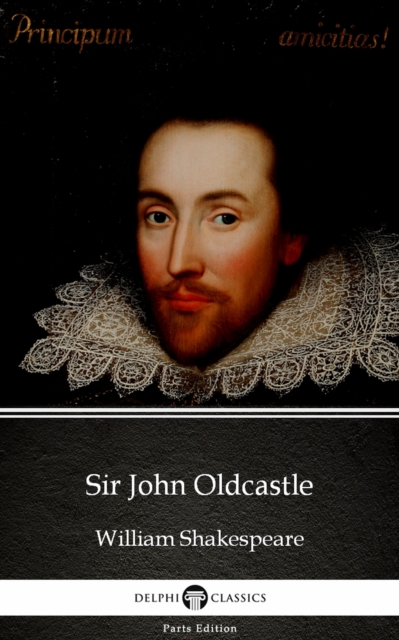 Book Cover for Sir John Oldcastle by William Shakespeare - Apocryphal (Illustrated) by William Shakespeare