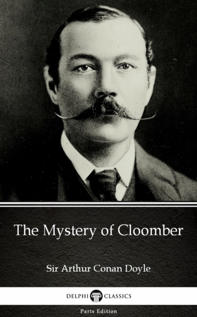Book Cover for Mystery of Cloomber by Sir Arthur Conan Doyle (Illustrated) by Sir Arthur Conan Doyle