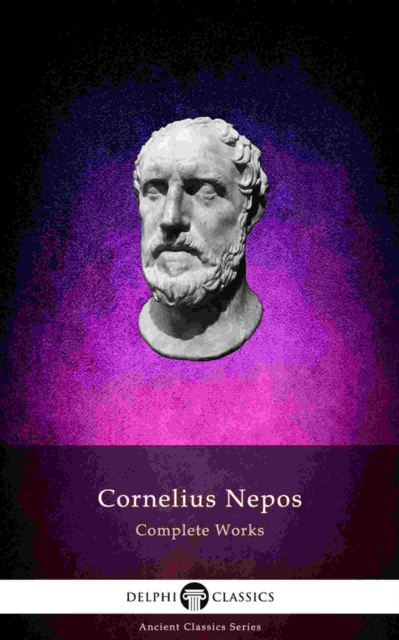 Book Cover for Delphi Complete Works of Cornelius Nepos (Illustrated) by Cornelius Nepos