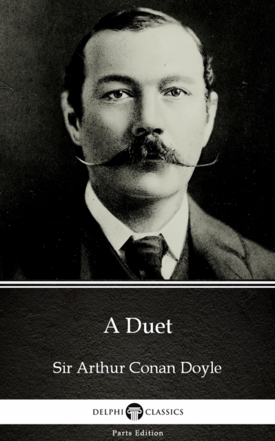 Book Cover for Duet by Sir Arthur Conan Doyle (Illustrated) by Sir Arthur Conan Doyle