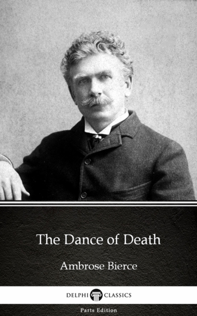 Book Cover for Dance of Death by Ambrose Bierce (Illustrated) by Ambrose Bierce