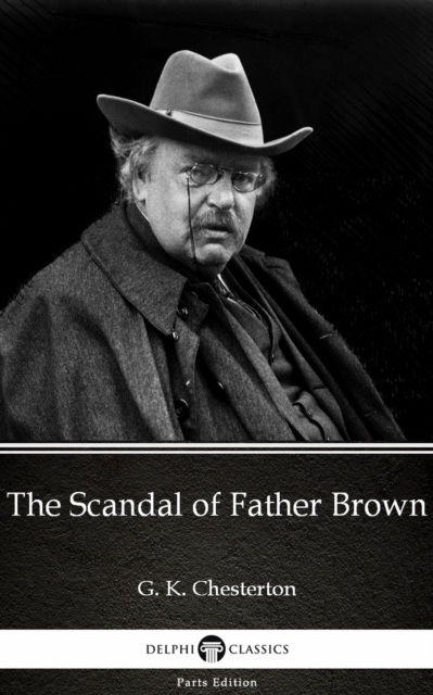 Book Cover for Scandal of Father Brown by G. K. Chesterton (Illustrated) by G. K. Chesterton
