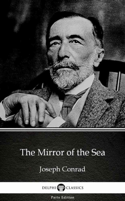 Book Cover for Mirror of the Sea by Joseph Conrad (Illustrated) by Joseph Conrad