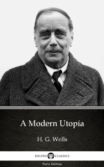 Book Cover for Modern Utopia by H. G. Wells (Illustrated) by H. G. Wells