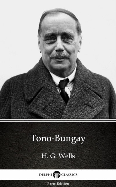 Book Cover for Tono-Bungay by H. G. Wells (Illustrated) by H. G. Wells