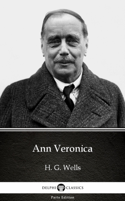 Book Cover for Ann Veronica by H. G. Wells (Illustrated) by H. G. Wells
