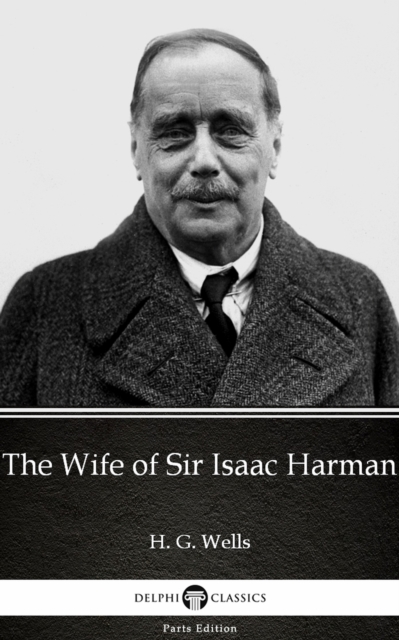 Book Cover for Wife of Sir Isaac Harman by H. G. Wells (Illustrated) by H. G. Wells