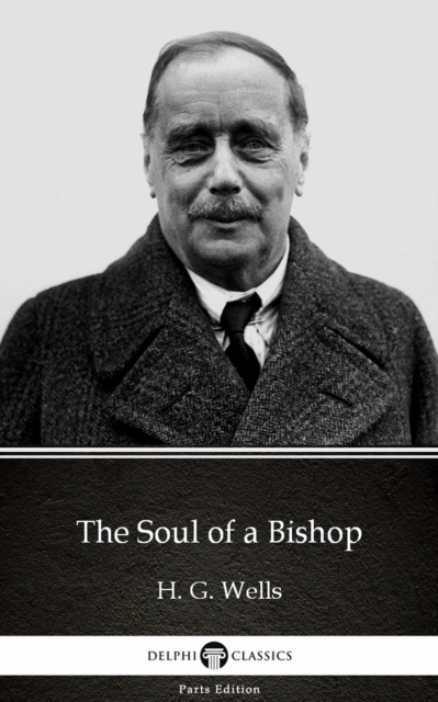 Book Cover for Soul of a Bishop by H. G. Wells (Illustrated) by H. G. Wells