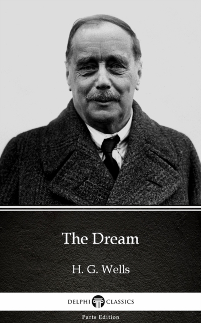 Book Cover for Dream by H. G. Wells (Illustrated) by H. G. Wells
