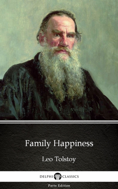 Book Cover for Family Happiness by Leo Tolstoy (Illustrated) by Leo Tolstoy