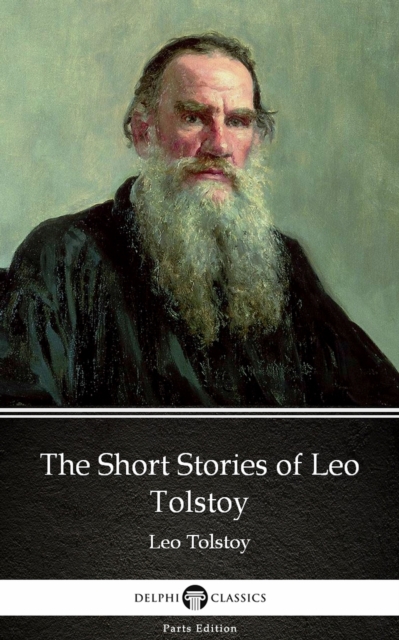 Book Cover for Short Stories of Leo Tolstoy by Leo Tolstoy (Illustrated) by Leo Tolstoy