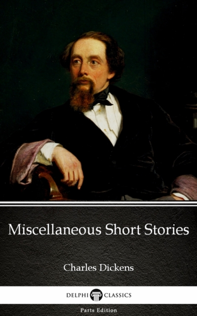 Book Cover for Miscellaneous Short Stories by Charles Dickens (Illustrated) by Charles Dickens