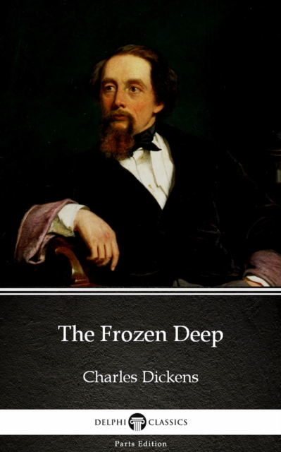 Book Cover for Frozen Deep by Charles Dickens (Illustrated) by Charles Dickens