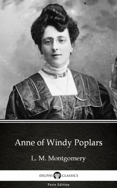 Book Cover for Anne of Windy Poplars by L. M. Montgomery (Illustrated) by L. M. Montgomery