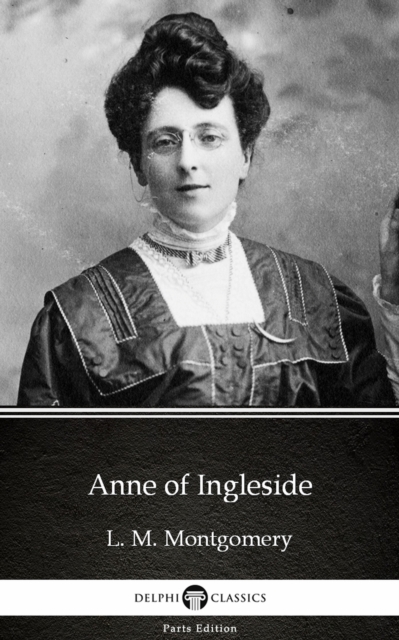 Book Cover for Anne of Ingleside by L. M. Montgomery (Illustrated) by L. M. Montgomery