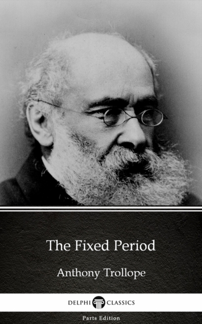 Book Cover for Fixed Period by Anthony Trollope (Illustrated) by Anthony Trollope